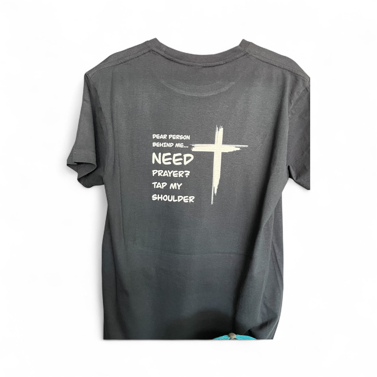 Need Prayer T-Shirt