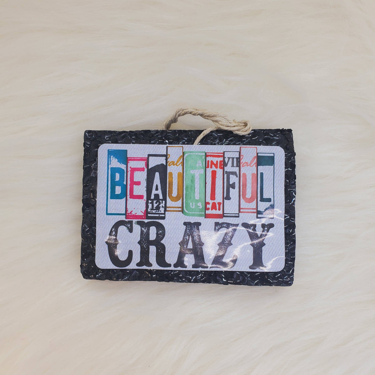 Beautiful Crazy Freshie