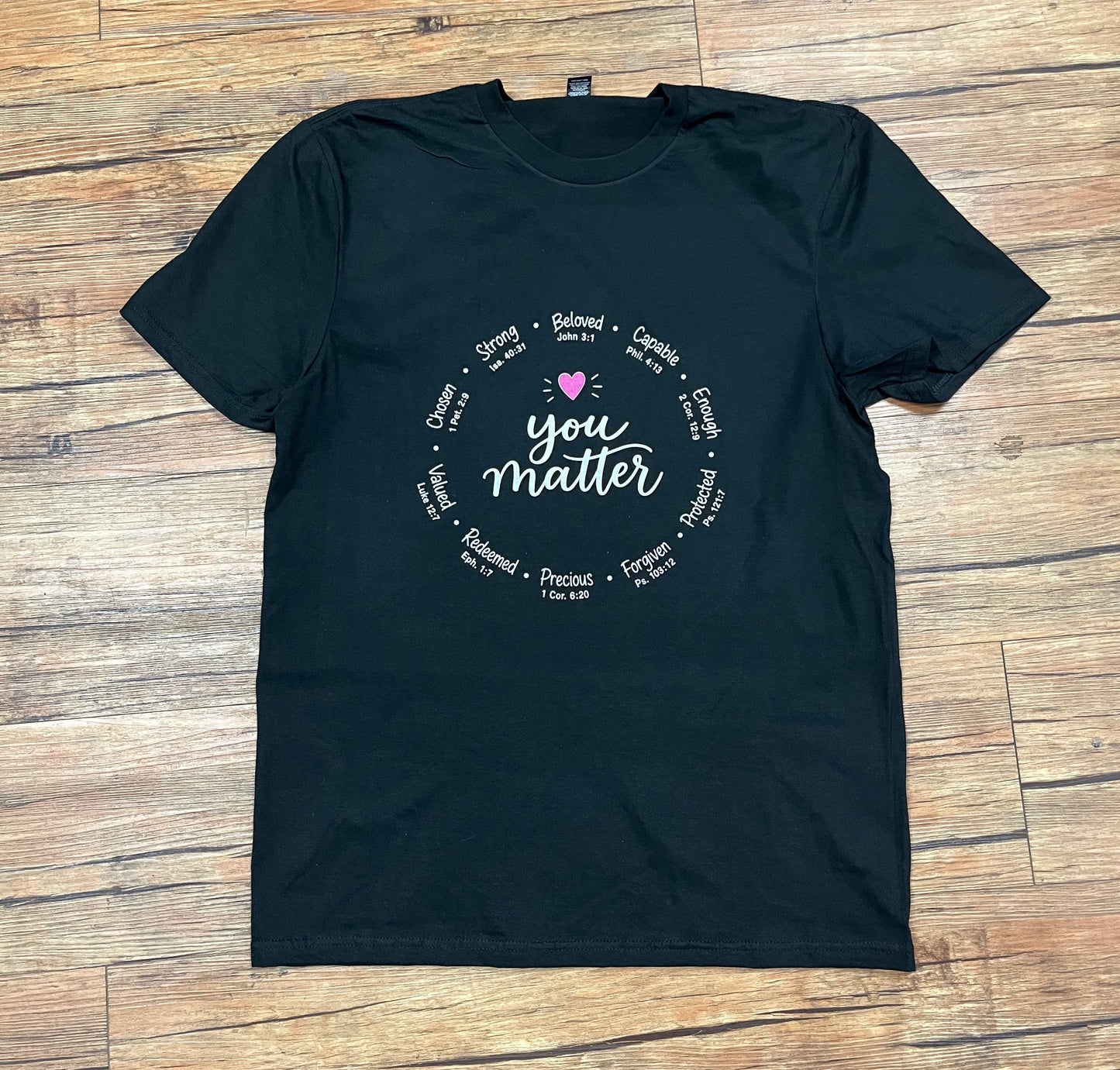 Custom T-Shirt You Matter