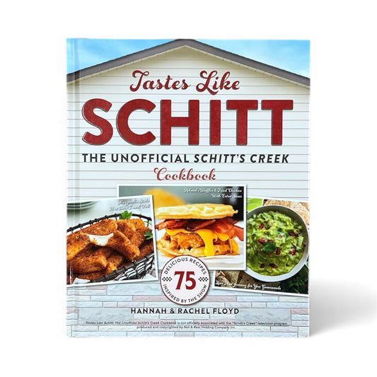 Tastes Like Schitt: The Unofficial Schitt’s Creek Cookbook