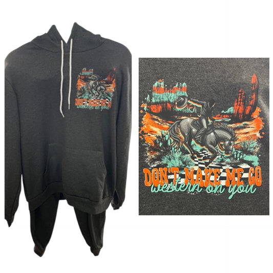 Don’t Make Me Go Western On You Sweatshirt/Sweatpants Set