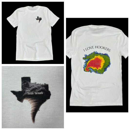 I Love Hookers/Tornado Shirt *PRE-ORDER NOW by emailing cowboythisllc@gmail.com. More inventory coming soon!*